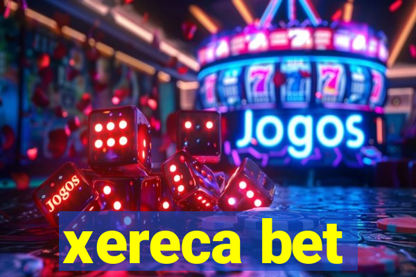 xereca bet